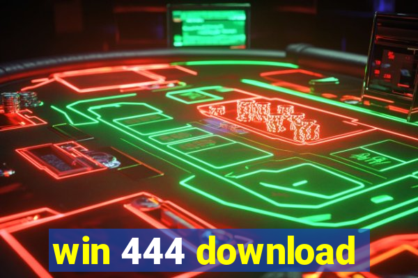 win 444 download